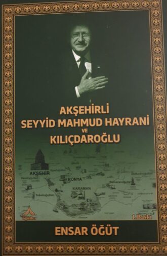 Mahmud Hayrani ve Kılıçdaroğlu