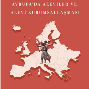 Avrupa’da Aleviler ve Alevi Kurumsallaşması
